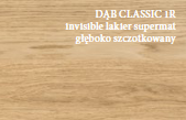 ART OF NATURE - dąb CLASSIC 1R INVISIBLE lakier supermat głęboko szczotkowany 4mV 5G; GR.14mm -klasa 1-Balticwood